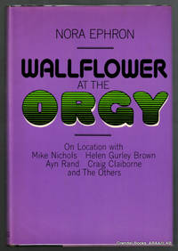 Wallflower at the Orgy.