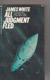 All Judgement Fled by White, James - 1970