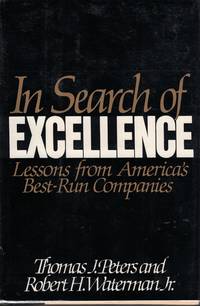 In Search Of Excellence Lessons from America's Best Run Companies