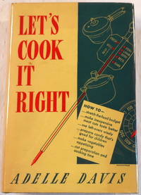 Let's Cook It Right: Good Health Comes from Good Cooking