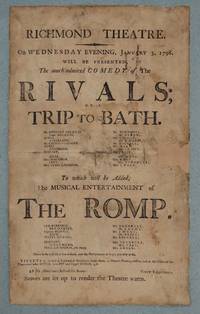Richmond Theatre. On Wednesday Evening, January 3, 1798. Will be Presented, The much admired Comedy of The Rivals, or, a Trip to Bath ... To which will be Added, The Musical Entertainment of The Romp ... Vivat Respublica