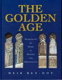 image of Golden Age: Synagogues of Spain in History and Architecture