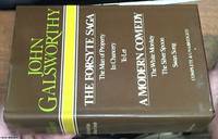 The Forsyte Saga -- The Man of Property: in Chancery: to Let -- A Modern Comedy -- The White Monkey: The Silver Spoon: Swan Song