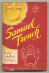 Samuel French's Basic Catalog of Plays: This Basic Catalog includes all plays published or otherwise acquired up to September, 1962
