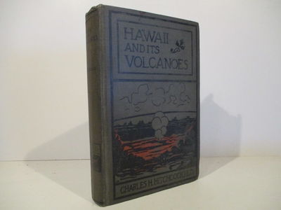 Hawaii and Its Volcanoes