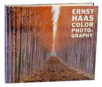 『Ernst Haas Color Photography 』 Ernst Haas Color Photography: Haas, Ernest(1921-1986
