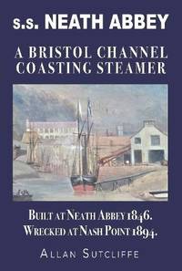 s.s. NEATH ABBEY: A Bristol Channel Coasting Steamer