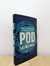 Pod (Signed Dated First Edition)