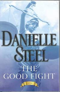 The Good Fight by Danielle Steel - 2018