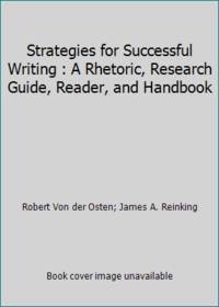 image of Strategies for Successful Writing : A Rhetoric, Research Guide, Reader, and Handbook