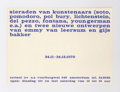 Sieraden van kunstenaars (soto, pomodoro, pol bury, lichtenstein, del pezzo, fontana, youngerman e.a.) en twee nieuwe ontwerpen van emmy van leersum en gijs bakker (24 November-24 December 1970)