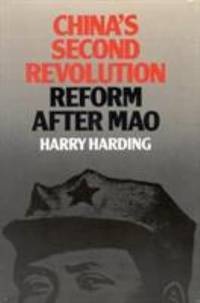China's Second Revolution : Reform after Mao
