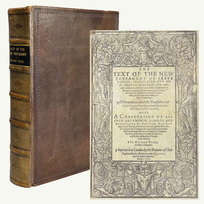 The Text of the New Testament of Jesus Christ, Translated out of the vulgar Latine by the Papists of the traitorous seminarie at Rhemes. With arguments… whereunto is added the translation … used in the Church of England, with a Confutation… by William Fulke, Doctor in Divinitie.