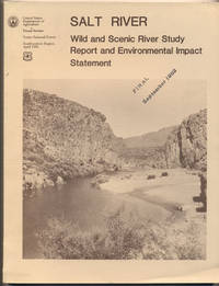 Salt River Wild and Scenic River Study Gila County Arizona Environmental Impact and Study Report