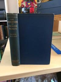 The Emancipation of English Women by W. Lyon Blease - 1910