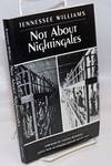 Not About Nightingales: a play