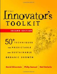 The Innovator's Toolkit: 50+ Techniques for Predictable and Sustainable Organic Growth