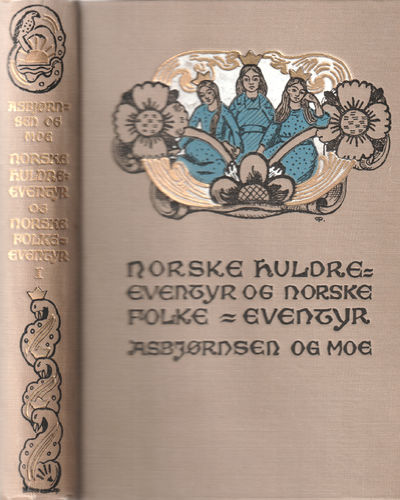 Norske huldre-eventyr og norske folke-eventyr…