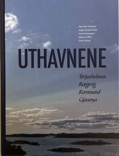 Uthavnene. Torjusholmen. Rægevig. Rævesand.…
