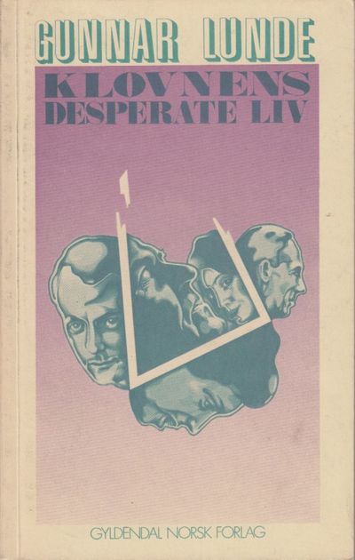 Klovnens desperate liv. Roman.