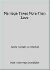 Marriage Takes More Than Love