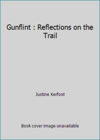 Gunflint : Reflections on the Trail