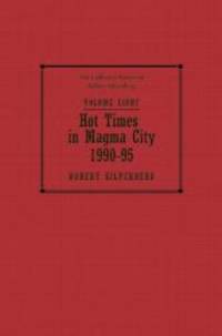 Hot Times in Magma City (Collected Stories of Robert Silverberg) by Robert Silverberg - 2013-06-04