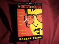 The Kid Stays in the Picture. by Evans, Robert - 2002.