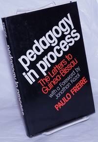 image of Pedagogy in progress, the letters to Guinea-Bissau. Translated by Carman St. John Hunter, foreword by Jonathan Kozol
