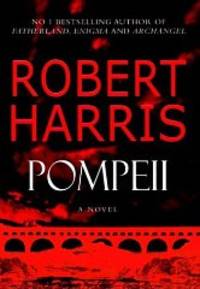 Pompeii by Harris, Robert