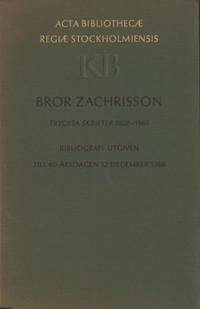 Bror Zachrisson. Tryckta skrifter 1928-1965.…