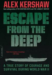 Escape from the Deep: A True Story of Courage and Survival During World War II