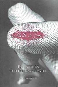Belle De Jour; Diary of an Unlikely Call Girl