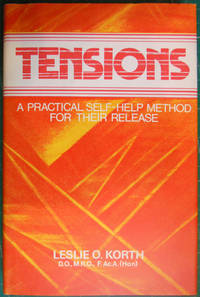 Tensions: A Practical Self Help Method for Their Release