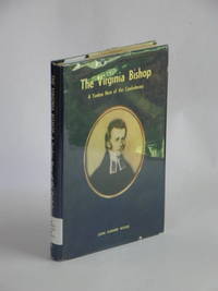The Virginia Bishop : A Yankee Hero of the Confederacy