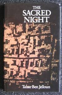 The Sacred Night by Tahar Ben Jelloun - 1989