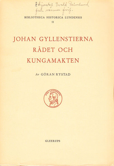 Johan Gyllenstierna, rådet och kungamakten.…