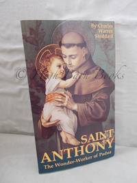 Saint Anthony: The Wonder-Worker of Padua