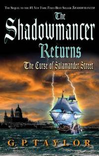 The Shadowmancer Returns : The Curse of Salamander Street