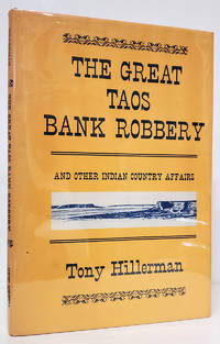 The Great Taos Bank Robbery and Other Indian Country Affairs