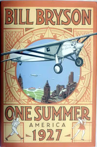 One Summer: America 1927 by Bryson, Bill - 2013