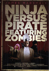 Ninja Versus Pirate Featuring Zombies
