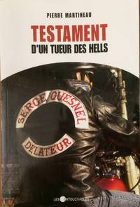 Testament D&#039;un Tueur Des Hells by MARTINEAU P - 2005