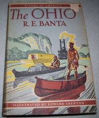 The Ohio (Rivers of America) by R.E. Banta - 1949