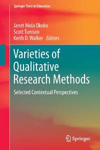 Varieties of Qualitative Research Methods : Selected Contextual Perspectives