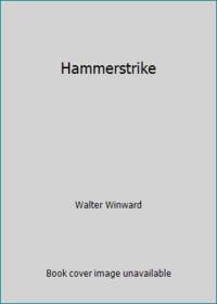 Hammerstrike by Walter Winward - 1981