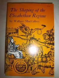 The Shaping of the Elizabethan Regime