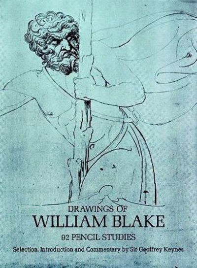 Drawings of William Blake: 92 Pencil Studies