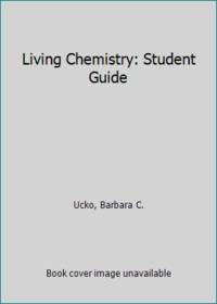 Living Chemistry: Student Guide