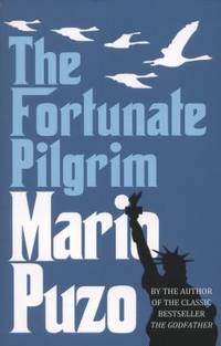 FORTUNATE PILGRIM, THE by Mario Puzo - 2012